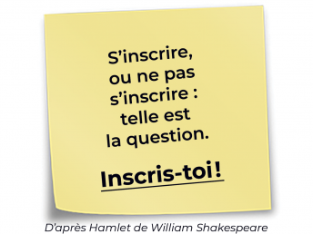 S’inscrire, ou ne pas s’inscrire : telle est la question.