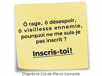 Ô rage, ô désespoir, ô vieillesse ennemie, pourquoi ne me suis-je pas inscrit ?